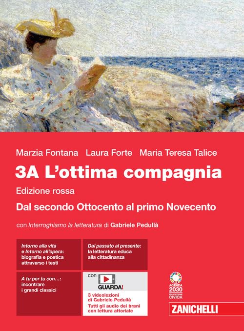 L'ottima compagnia. Ediz. rossa. Per le Scuole superiori. Con e-book. Con espansione online. Dal secondo Ottocento al primo Novecento (Vol. 3A) book