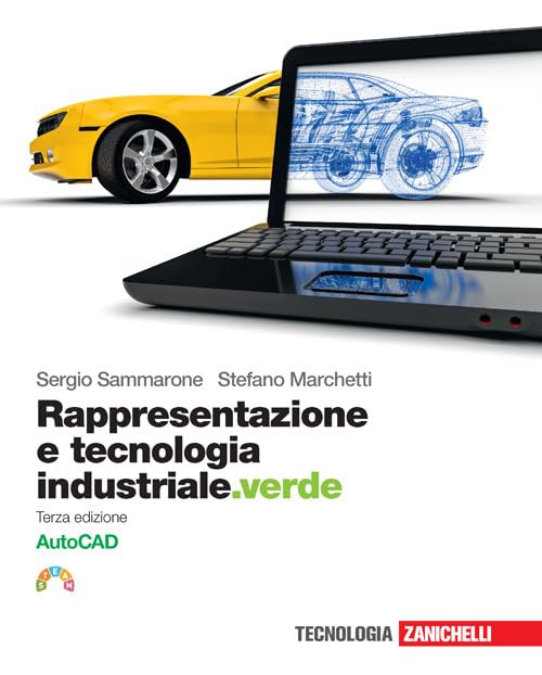 Rappresentazione e tecnologia industriale.verde. Volume AutoCAD. Per le Scuole superiori. Con e-book. Con espansione online Professional & Reference Books
