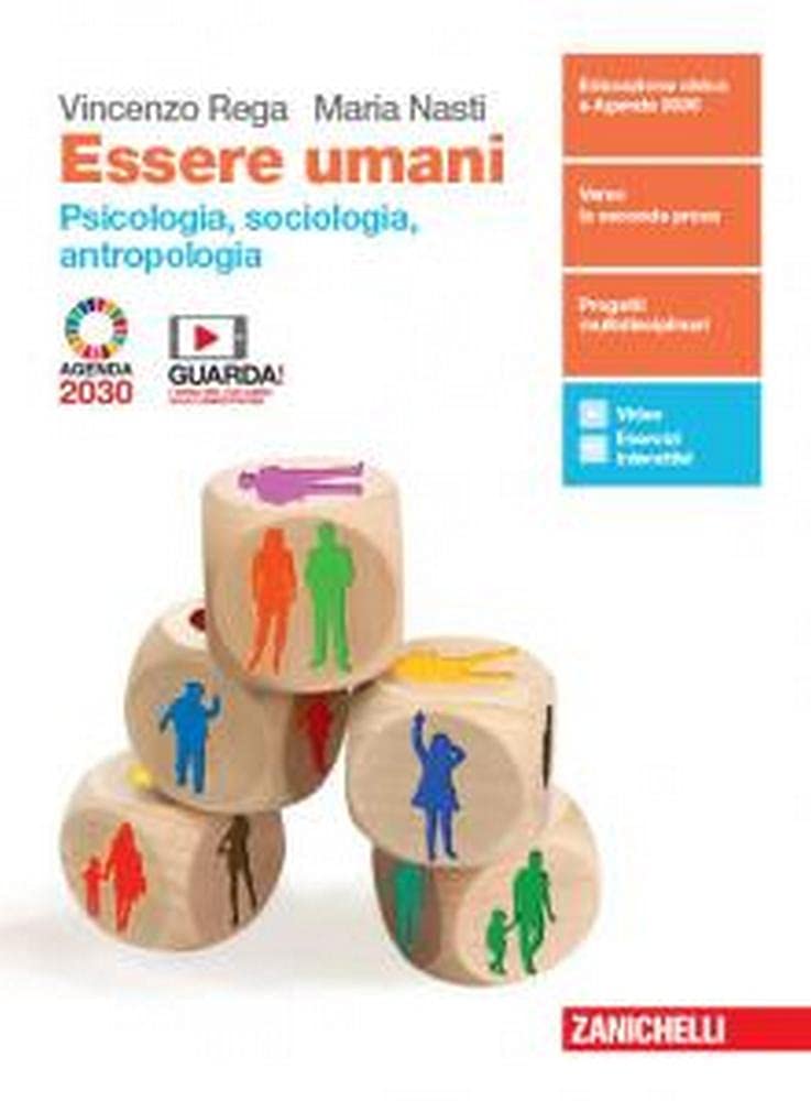 Essere umani. Psicologia, Sociologia, Antropologia. Per la 3ª e 4ª classe delle Scuole superiori. Con e-book. Con espansione online Professional & Reference Books