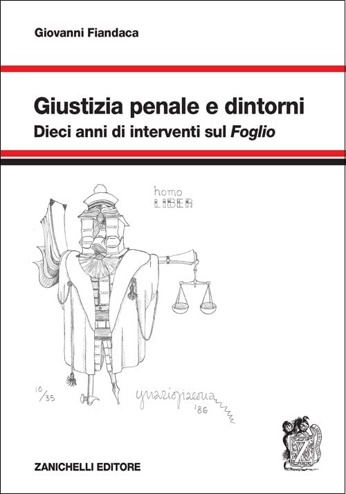 Giustizia penale e dintorni. Dieci anni di interventi sul 'Foglio' book