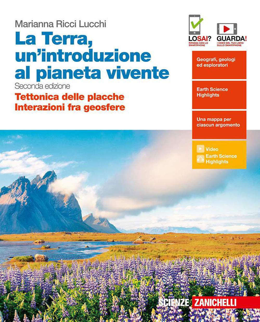La Terra, un'introduzione al pianeta vivente. Tettonica delle placche-Interazioni fra geosfere. Per il quinto anno delle scuole superiori. Con espansione online Professional & Reference Books