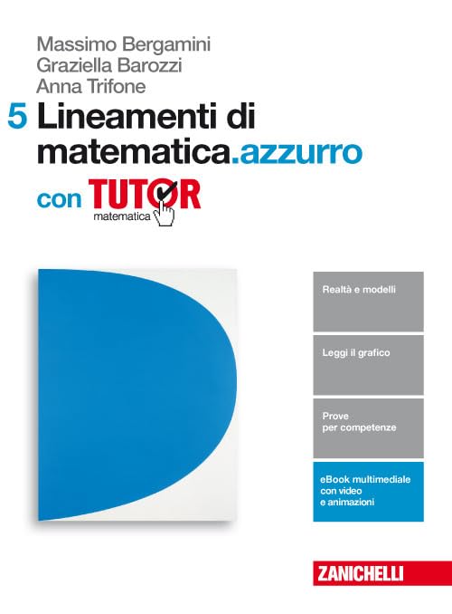 Lineamenti di matematica.azzurro. Per le Scuole superiori. Con e-book. Con Libro: Tutor (Vol. 5) Study Guides