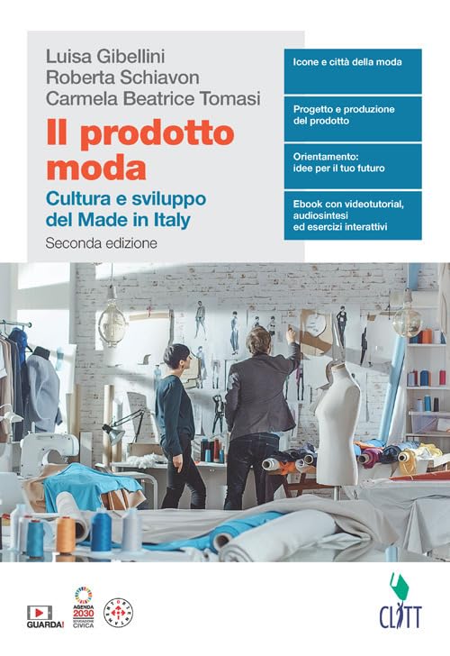 Il prodotto moda. Cultura e sviluppo del Made in Italy. Per il quinto anno delle Scuole superiori. Con Contenuto digitale (fornito elettronicamente) book