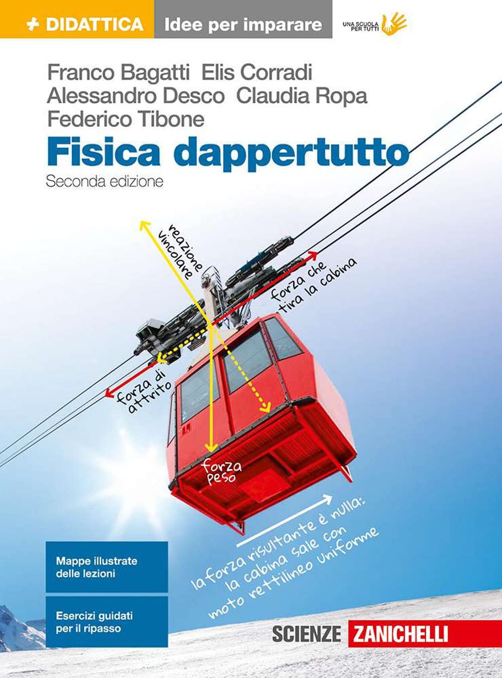 Fisica dappertutto. Idee per imparare. Per le Scuole superiori book