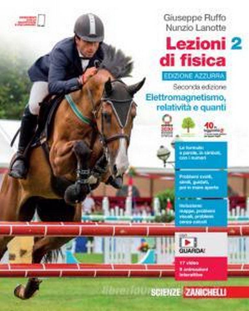 Lezioni di fisica. Ediz. azzurra. Per le Scuole superiori. Con Contenuto digitale per accesso online. Elettromagnetismo, relatività e quanti (Vol. 2) Natural Sciences