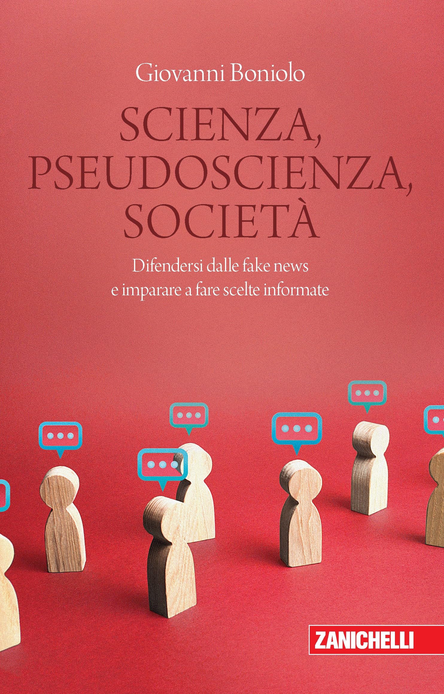 Scienza, pseudoscienza, società. Difendersi dalle fake news e imparare a fare scelte informate Business & Technology