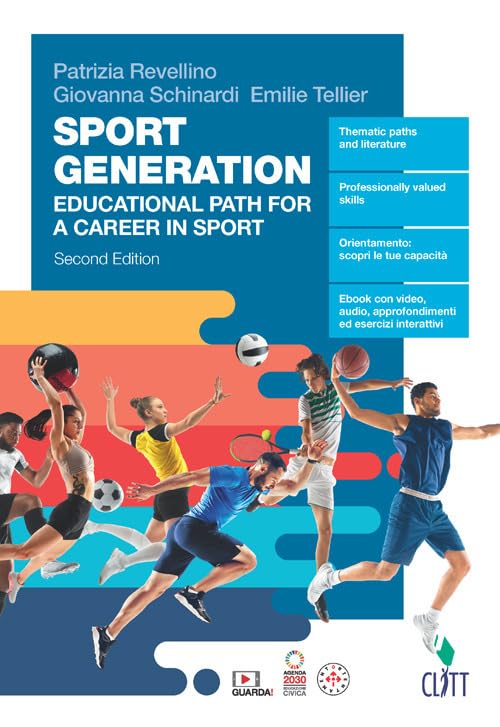 Sport generation. Educational path for a career in sport. Per le Scuole superiori. Con Contenuto digitale (fornito elettronicamente) book