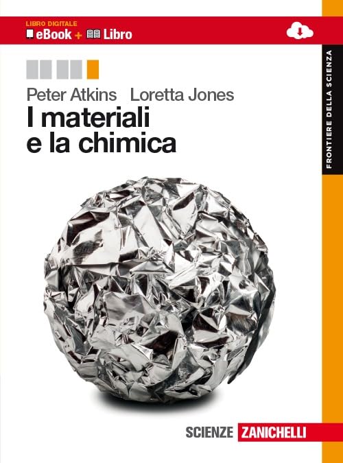 I materiali e la chimica. Per le Scuole superiori. Con e-book. Con espansione online book