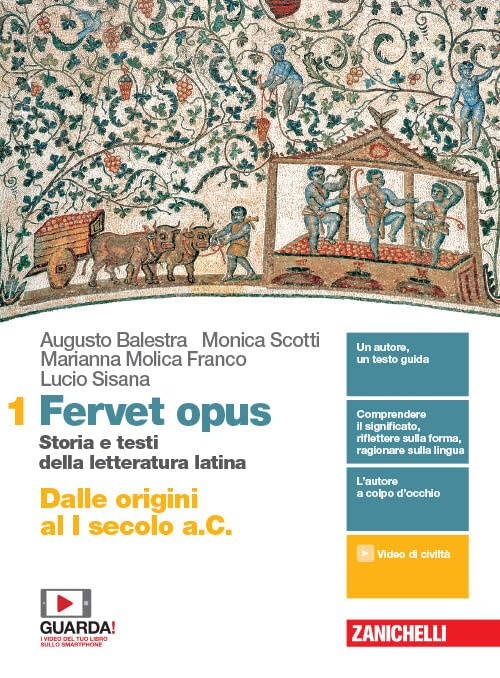 Fervet opus. Storia e testi della letteratura latina. Per i Licei. Con e-book. Con espansione online. Dalle origini al I secolo a.C. (Vol. 1) Non-fiction
