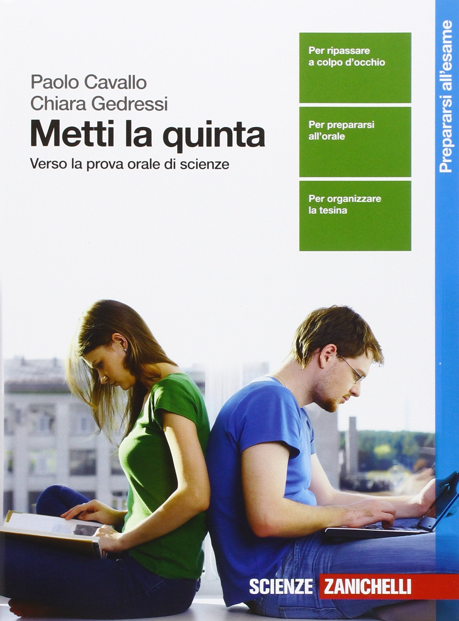 Metti la quinta. Verso la prova orale di scienze. Per le Scuole superiori. Con espansione online Study Guides