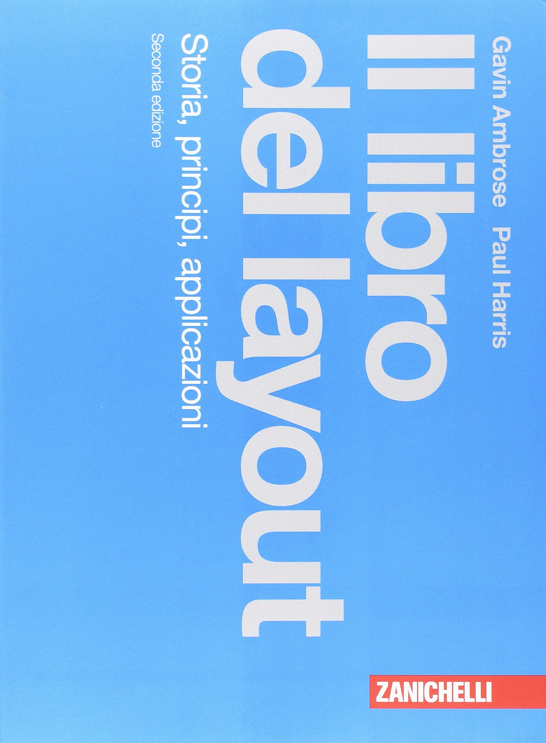 Il libro del layout. Storia, principi, applicazioni Film, Art & Culture