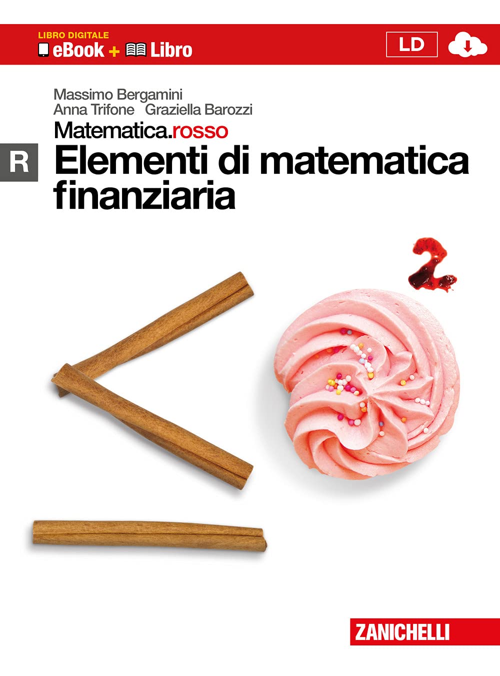 Matematica.rosso. Modulo R. Elementi di matematica finanziaria. Per le Scuole superiori. Con espansione online Professional & Reference Books