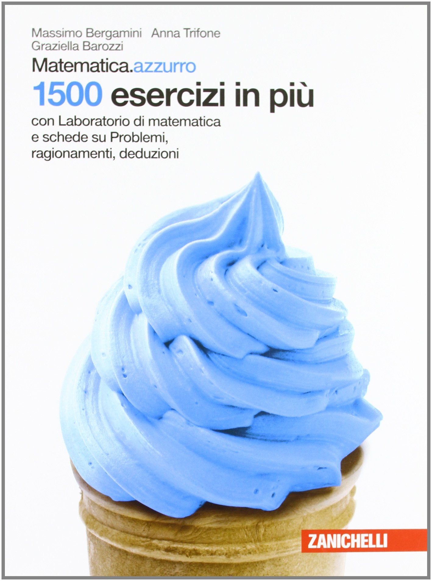 Matematica.azzurro. 155 esercizi in più. Con laboratorio di matematica e schede ragionamenti e deduzioni. Per le Scuole superiori book