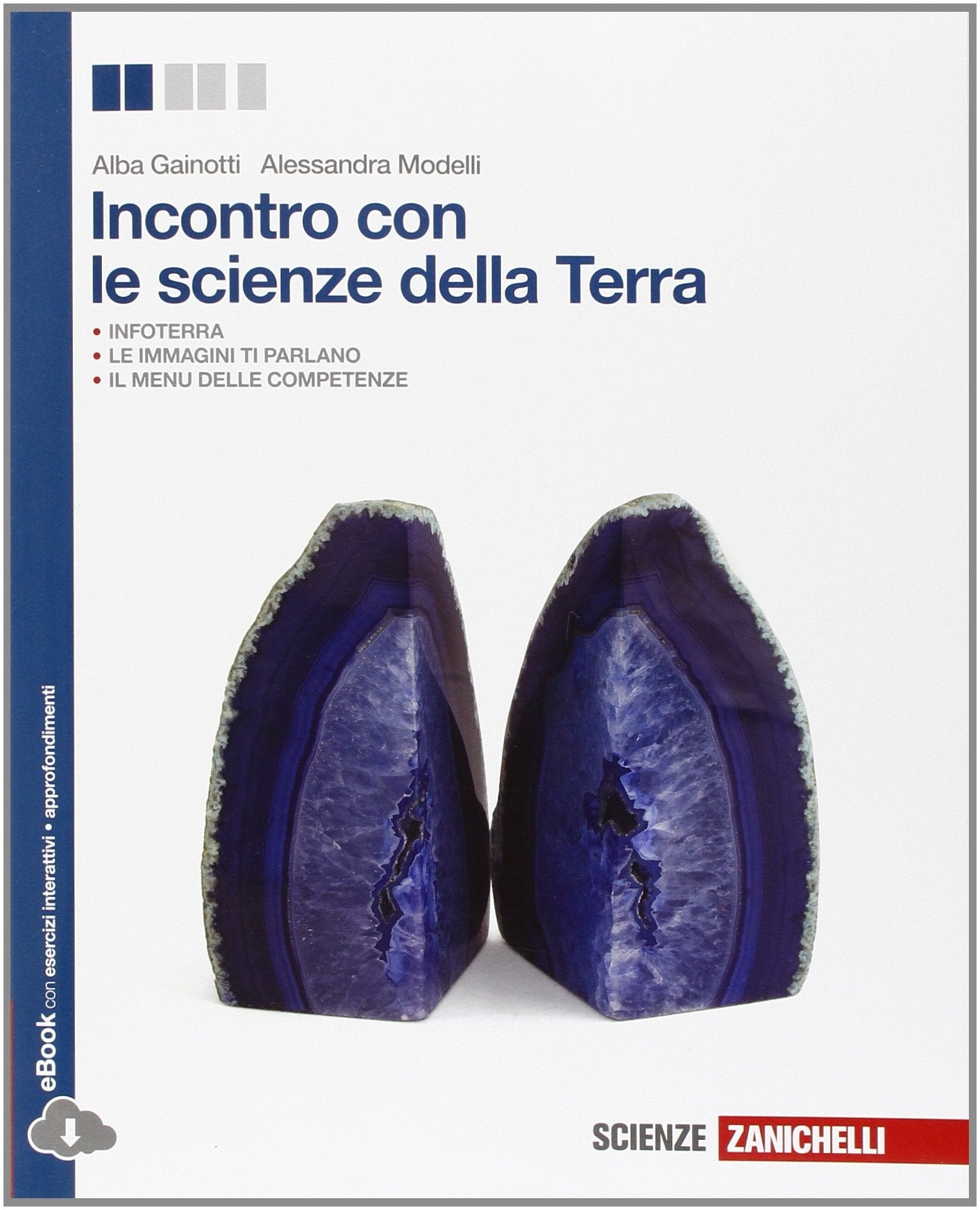 Incontro con le scienze della terra. Per le Scuole superiori. Con e-book. Con espansione online book