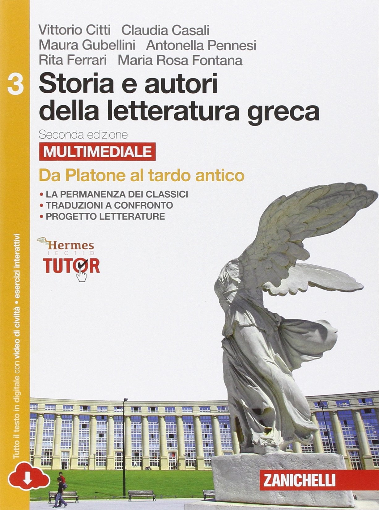 Storia e autori della letteratura greca. Per le Scuole superiori. Con e-book. Con espansione online. Da Platone al tardo antico (Vol. 3) book