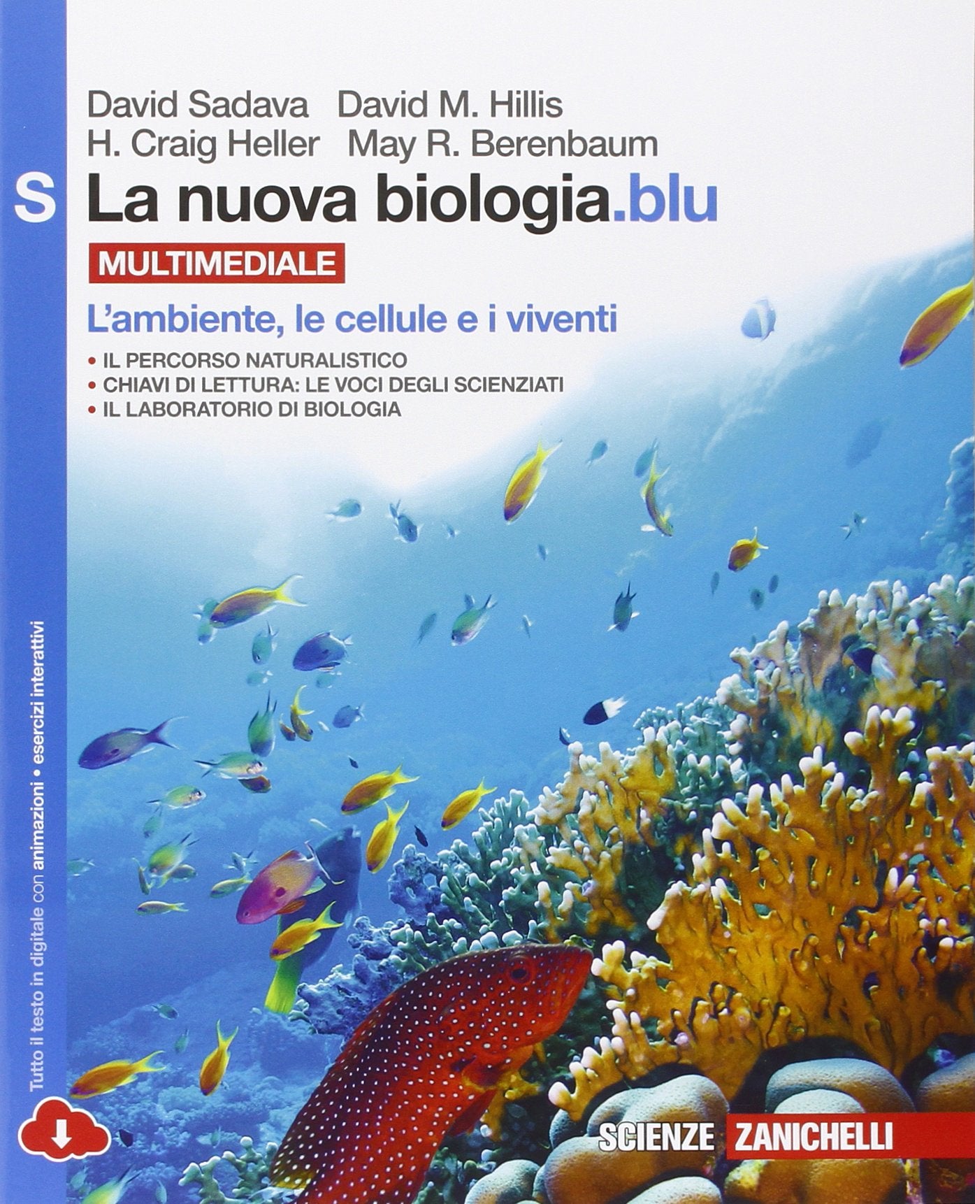 La nuova biologia.blu. L'ambiente, le cellule e i viventi. Per le Scuole superiori. Con espansione online book