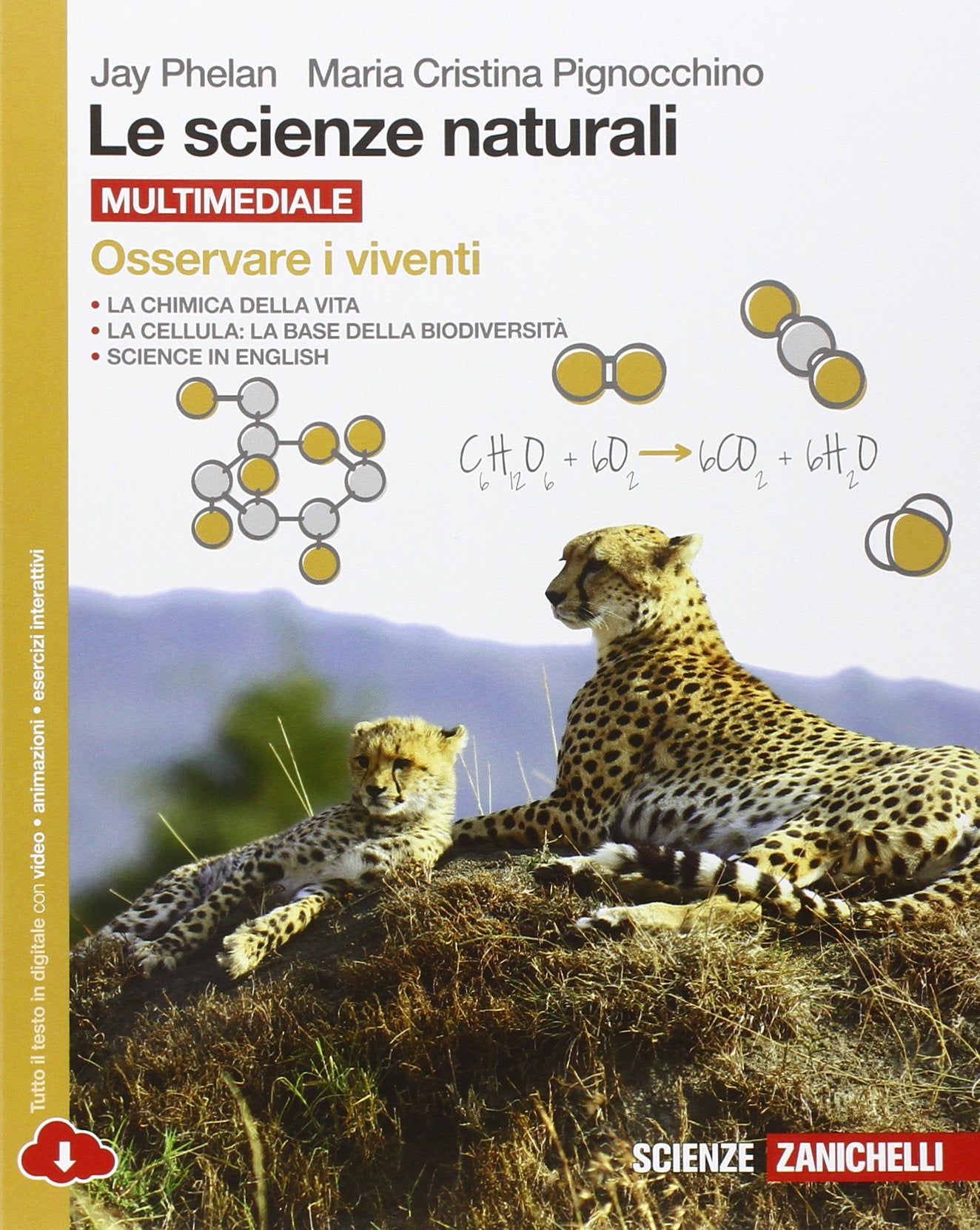 Le scienze naturali. Osservare i viventi. Per le Scuole superiori. Con e-book. Con espansione online book