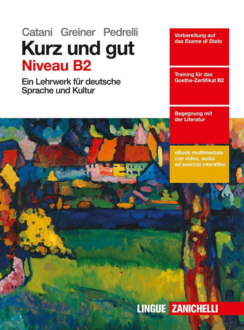 Kurz und gut. Ein Lehrwerk für deutsche Sprache und Kultur. Per le Scuole superiori. Con e-book. Con espansione online Professional & Reference Books