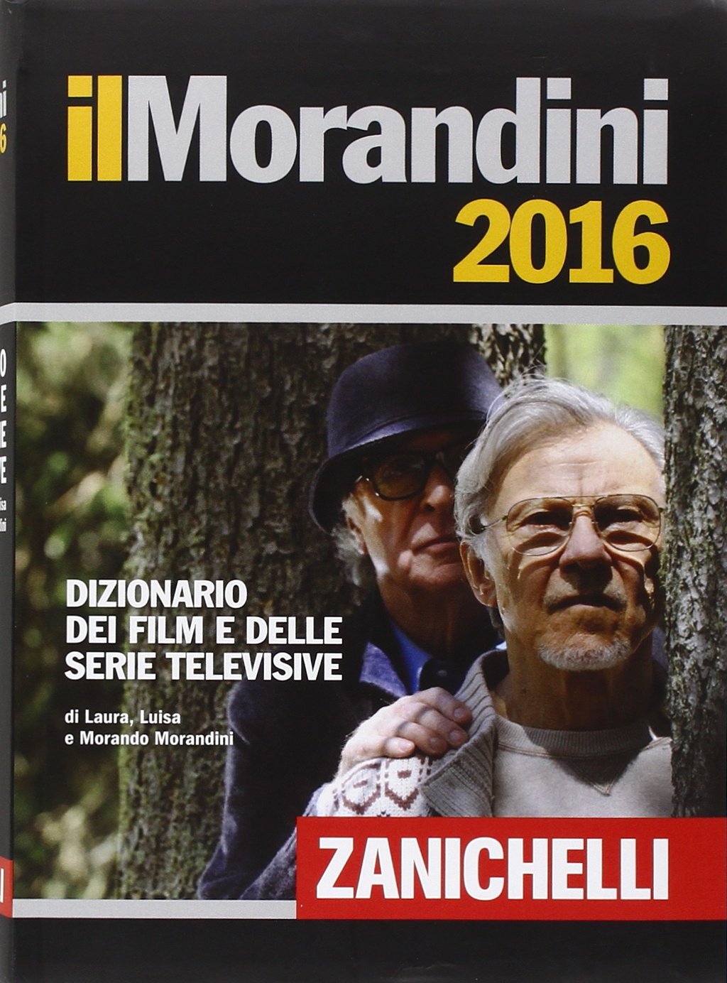 Il Morandini 2016. Dizionario Dei Film Film, Art & Culture