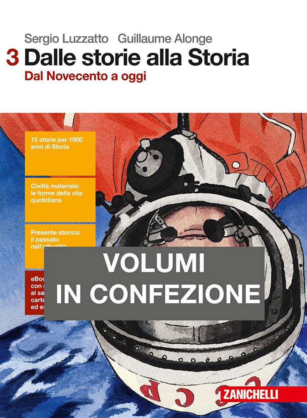 Dalle storie alla storia. Con percorsi di lettura verso l'esame di Stato. Per le Scuole superiori. Con e-book. Con espansione online. Dal Novecento a oggi (Vol. 3) Study Guides