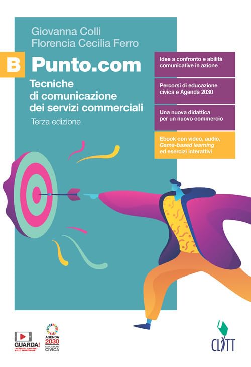 Punto.com. Tecniche di comunicazione dei servizi commerciali. Per le Scuole superiori. Con e-book. Con espansione online (Vol. B) book