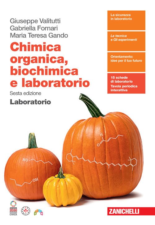 Chimica organica, biochimica e laboratorio. Laboratorio. Per le Scuole superiori. Con Contenuto digitale (fornito elettronicamente) book