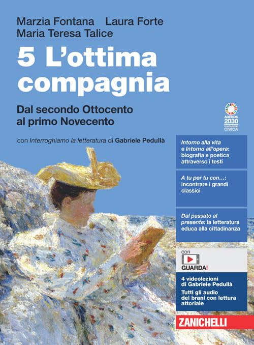 L'ottima compagnia. Per le Scuole superiori. Con e-book. Con espansione online. Dal secondo Ottocento al primo Novecento (Vol. 5) Professional & Reference Books