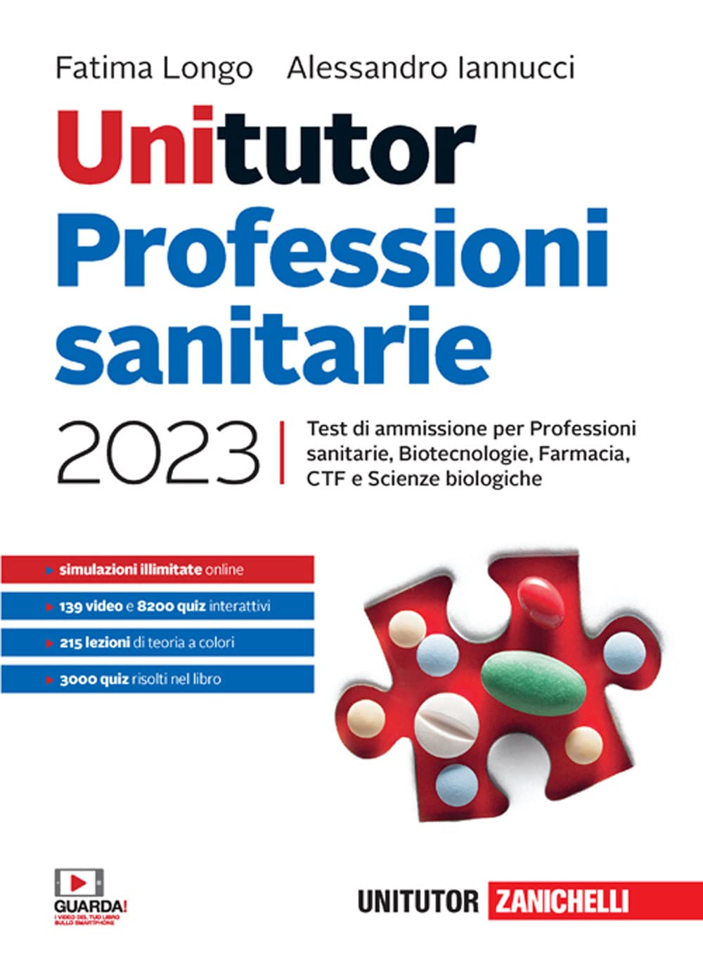 Unitutor Professioni sanitarie 2023. Test di ammissione per Professioni sanitarie, Biotecnologie, Farmacia, CTF, Scienze biologiche. Con e-book Reference Books