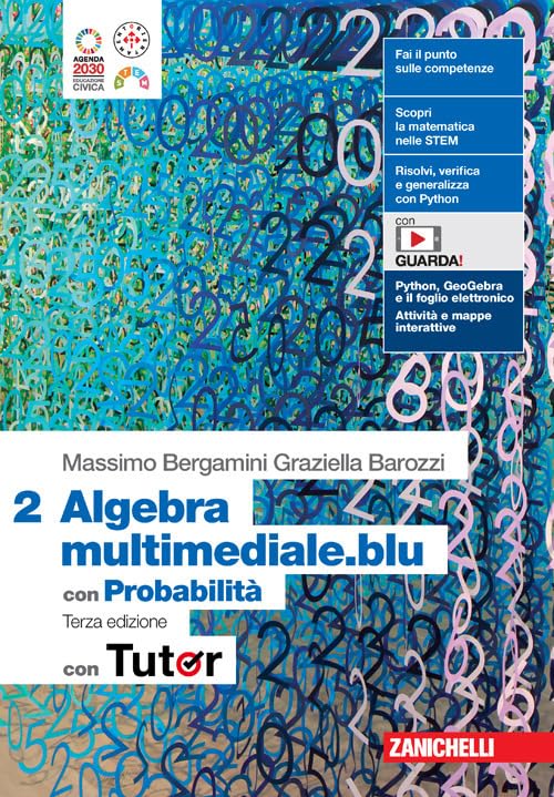Matematica multimediale.blu. Algebra 2. Con Probabilità. Con Tutor. Per le Scuole superiori. Con espansione online book