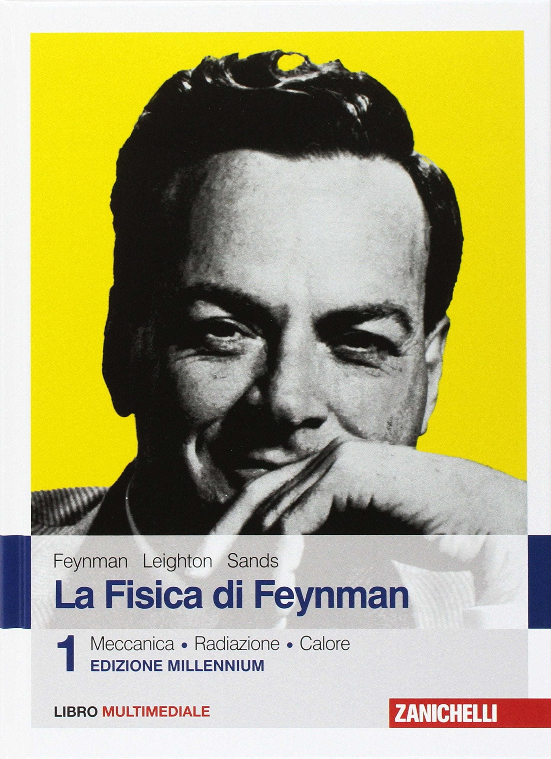 La fisica di Feynman. Con Contenuto digitale (fornito elettronicamente). Meccanica, radiazioni, calore (Vol. 1) Natural Sciences