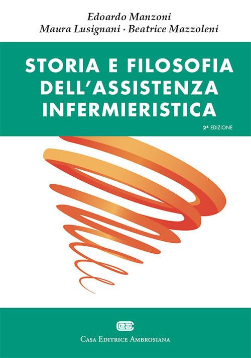 Storia e filosofia dell'assistenza infermieristica Medicine