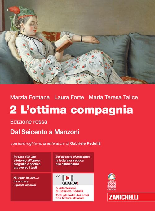 L'ottima compagnia. Ediz. rossa. Con Interroghiamo la letteratura. Per le Scuole superiori. Con e-book. Con espansione online. Giacomo Leopardi. Dal Seicento a Manzoni (Vol. 2) Study Guides