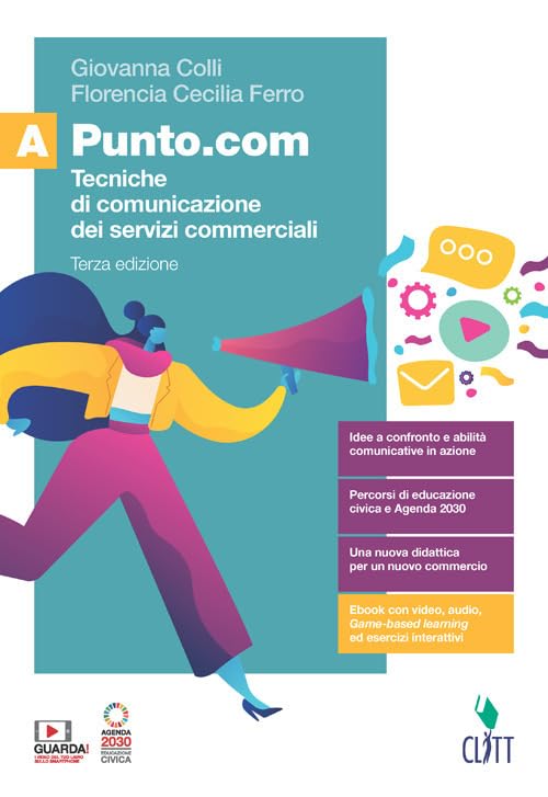 Punto.com. Tecniche di comunicazione dei servizi commerciali. Per le Scuole superiori. Con e-book. Con espansione online (Vol. A) Professional & Reference Books