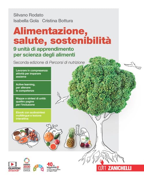 Alimentazione, salute, sostenibilità. 9 unità di apprendimento per scienza degli alimenti. Per le Scuole superiori. Con espansione online Professional & Reference Books
