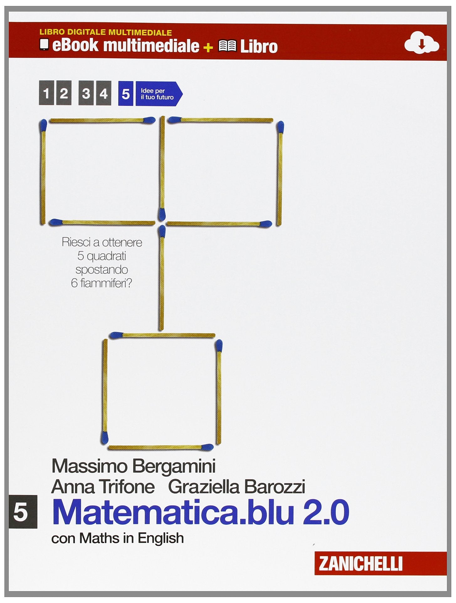 Matematica.blu 2.0. Per le Scuole superiori. Con e-book. Con espansione online (Vol. 5) book