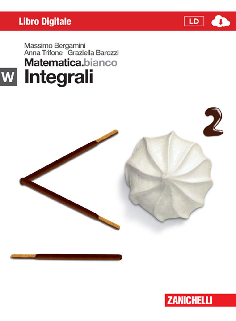 Matematica.bianco. Modulo W: Integrali. Con Maths in english. Per le Scuole superiori. Con e-book. Con espansione online book