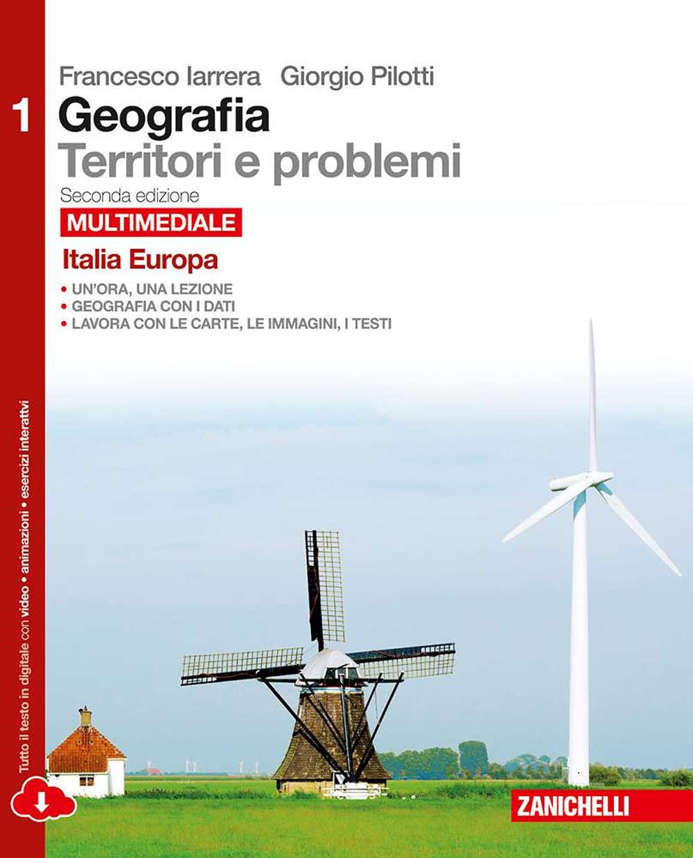 Geografia: Territori e problemi. Per le Scuole superiori. Con e-book. Con espansione online. Italia, Europa (Vol. 1) Natural Sciences