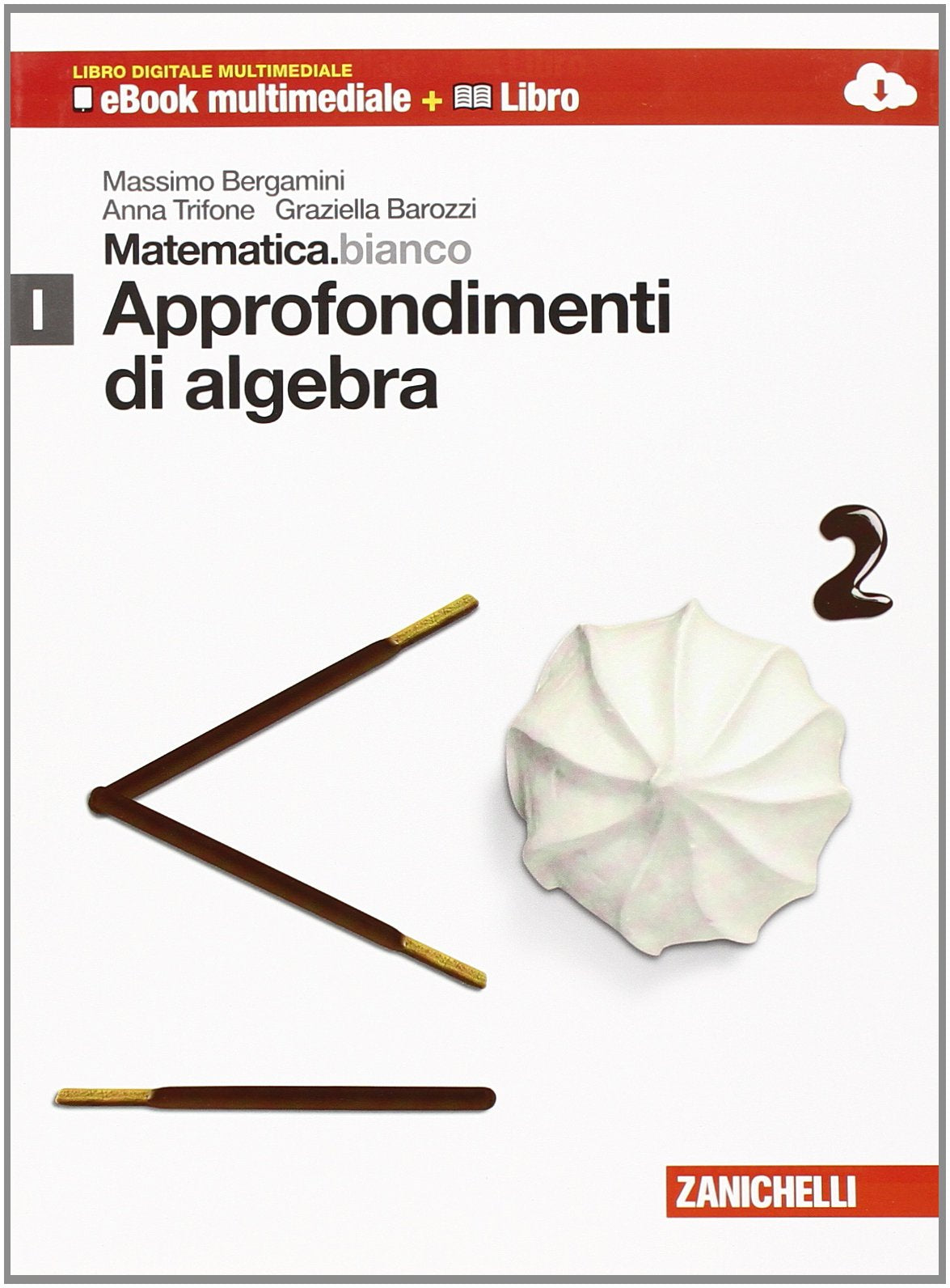 Matematica.Bianco. Modulo I: Approfondimento Di Algebra. Licenza Online Di 12 Mesi Dall'attivazione Professional & Reference Books