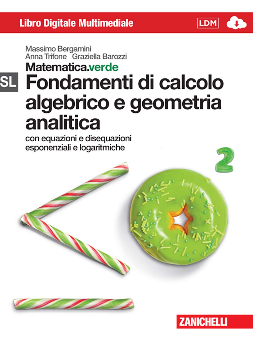 Matematica.verde. Con Maths in english. Modulo S-L.verde. Fondamenti di calcolo algebrico e geometria analitica. Per le Scuole superiori. Con e-book. Con espansione online Study Guides