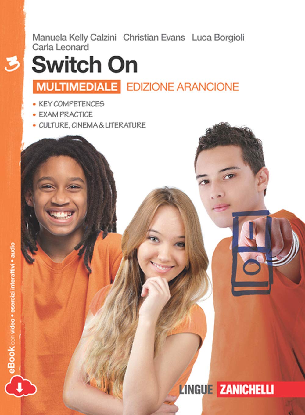 Switch On. Ediz. arancione. Per la Scuola media. Con espansione online (Vol. 3) book