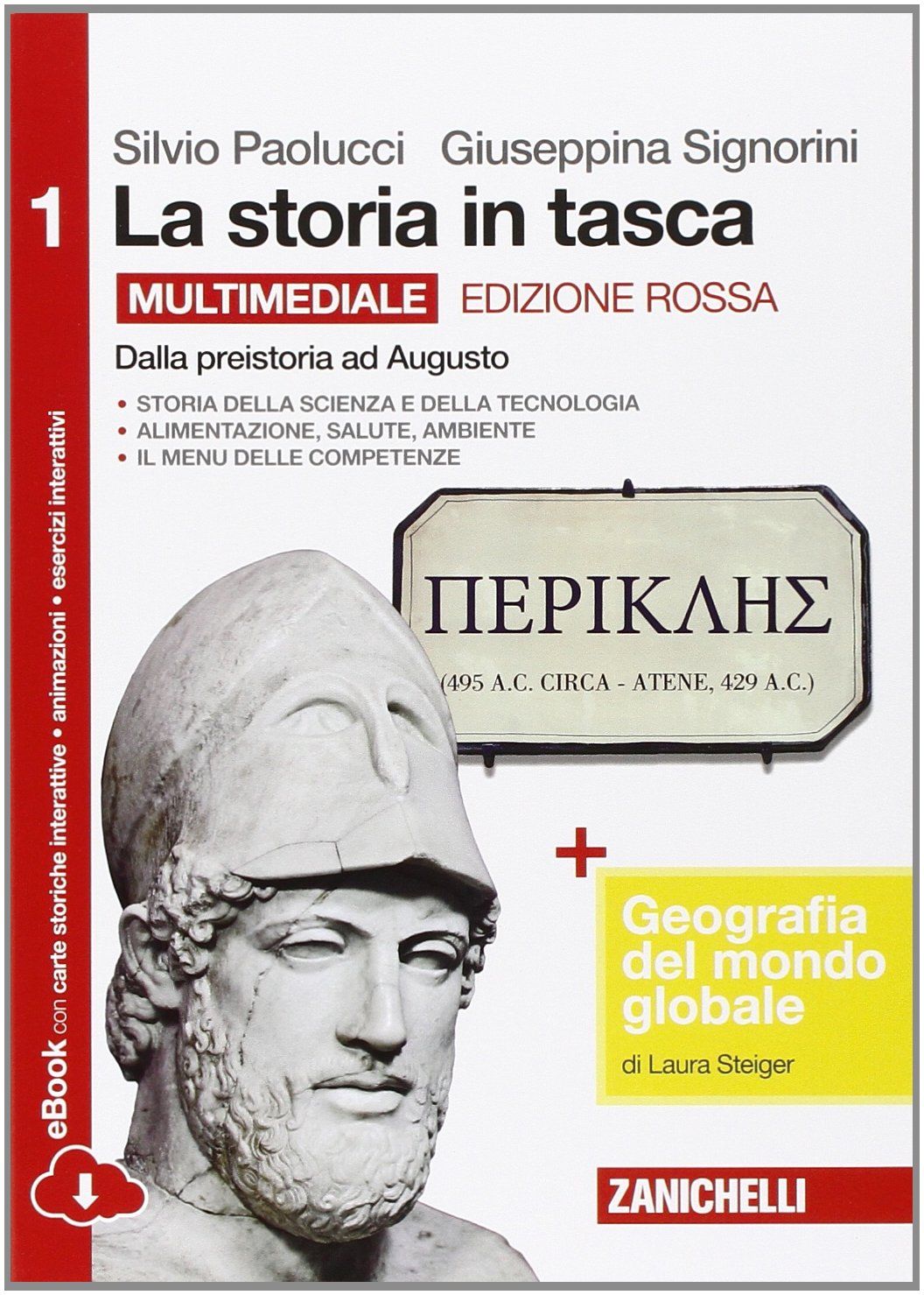 La storia in tasca. Con geografia del mondo globale. Ediz. rossa. Per le Scuole superiori. Con e-book. Con espansione online (Vol. 1) Professional & Reference Books