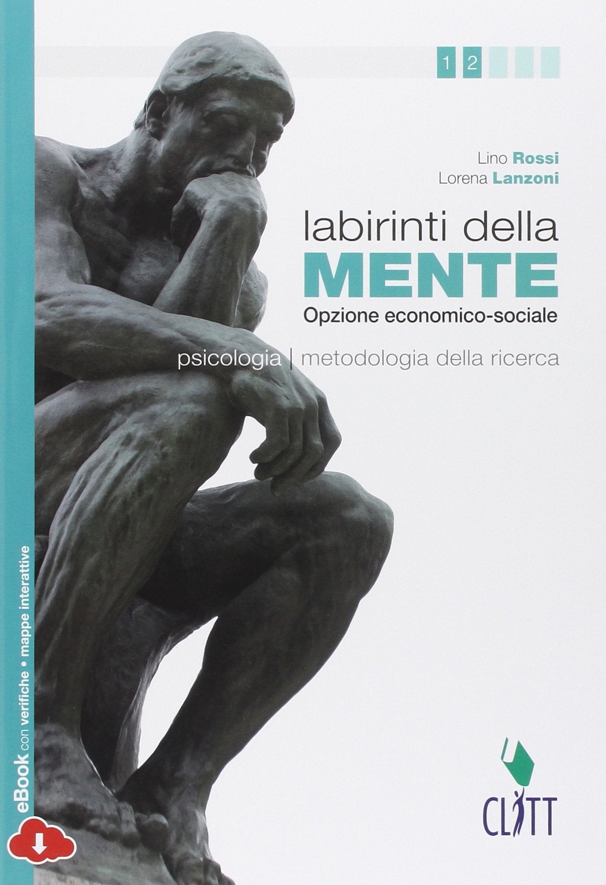 Labirinti della mente. Moduli di psicologia e metodologia della ricerca. Per le Scuole superiori. Con Contenuto digitale (fornito elettronicamente) Professional & Reference Books