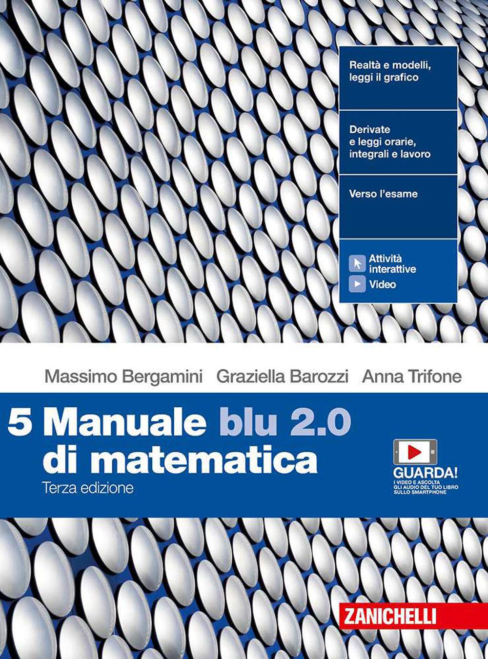 Manuale blu 2.0 di matematica. Per le Scuole superiori. Con e-book. Con espansione online (Vol. 5) Professional & Reference Books
