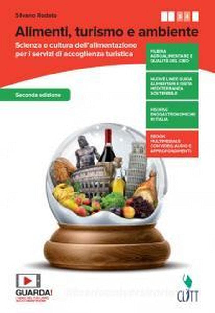 Alimenti, turismo e ambiente. Scienza e cultura dell'alimentazione per i servizi di accoglienza turistica. Con Quaderno operativo. Per la 3ª e 4ª classe delle Scuole superiori. Con e-book. Con esp... Professional & Reference Books