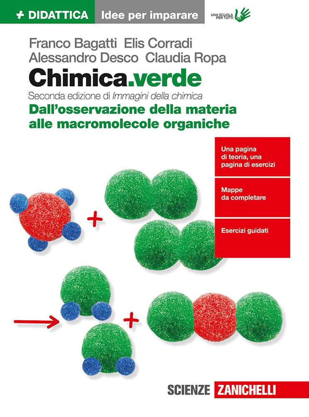 Chimica.verde. Idee per imparare. Dall'osservazione della materia alle macromolecole organiche. Per le Scuole superiori book