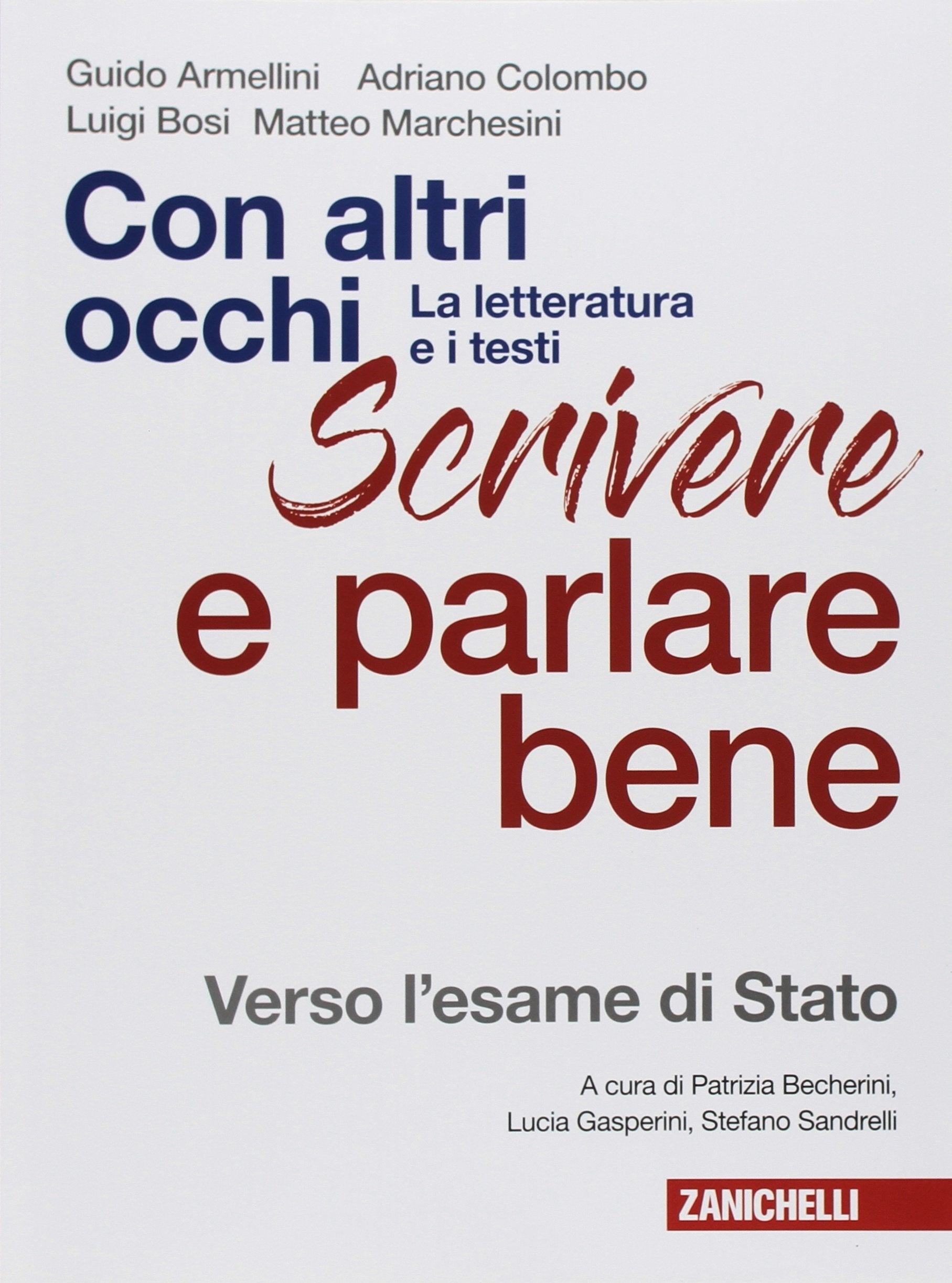 Con altri occhi. La letteratura e i testi. Scrivere e parlare bene. Verso l'esame di Stato. Per le Scuole superiori. Con Contenuto digitale (fornito elettronicamente) book