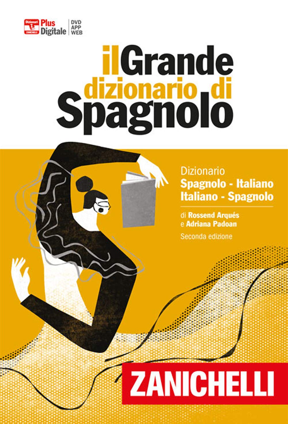 Il grande dizionario di spagnolo. Dizionario spagnolo-italiano, italiano-español. Versione plus. Con Contenuto digitale (fornito elettronicamente) (I grandi dizionari) Foreign Languages ​​& Dictionaries