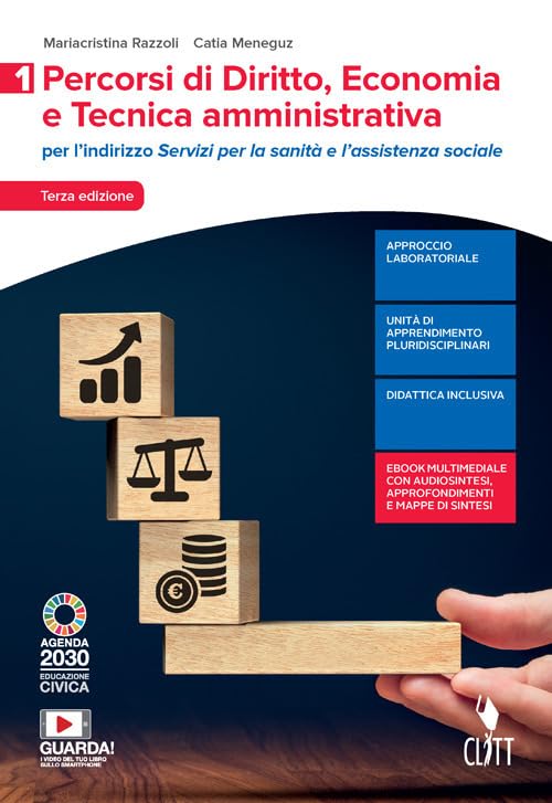 Percorsi di diritto, economia e tecnica amministrativa. Per il settore dei Servizi per la sanità e l'assistenza sociale. Per le Scuole superiori. Con ... digitale (fornito elettronicamente) (Vol. 1) Study Guides