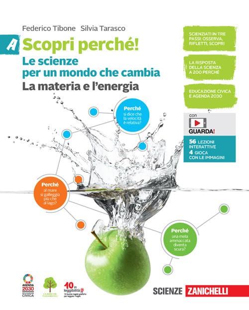 Scopri perché! Le scienze per un mondo che cambia. Per la Scuola media. Con e-book. La materia e l'energia-La vita e l'ambiente-Il corpo umano-L'astronave Terra (Vol. A-B-C-D) Professional & Reference Books
