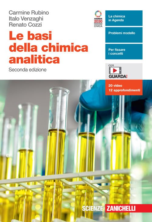 Le basi della chimica analitica. Per le Scuole superiori. Con e-book. Con espansione online Natural Sciences